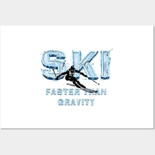 Ski Faster Slogan Posters and Art
